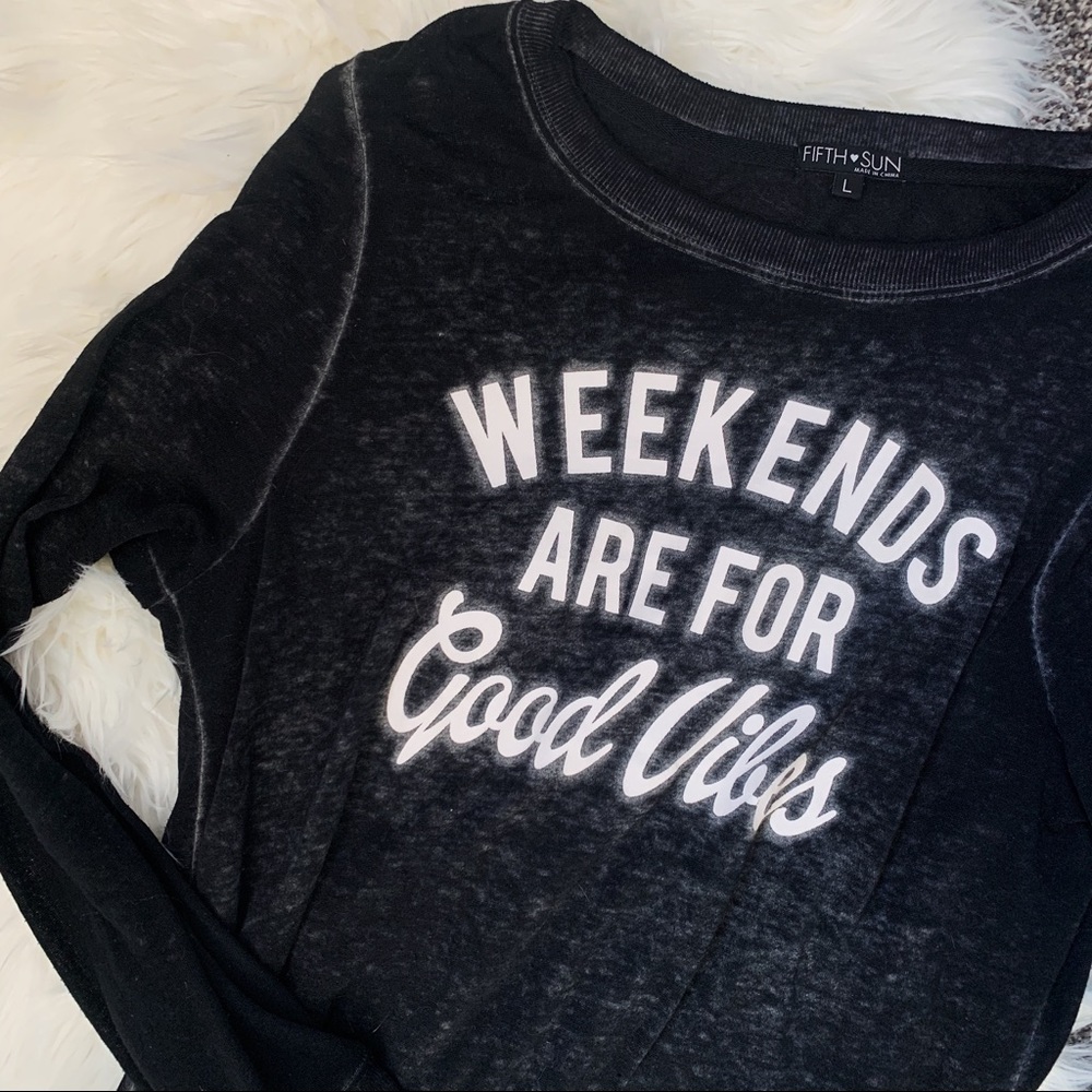 “Weekends are for good vibes” long sleeve T-shirt